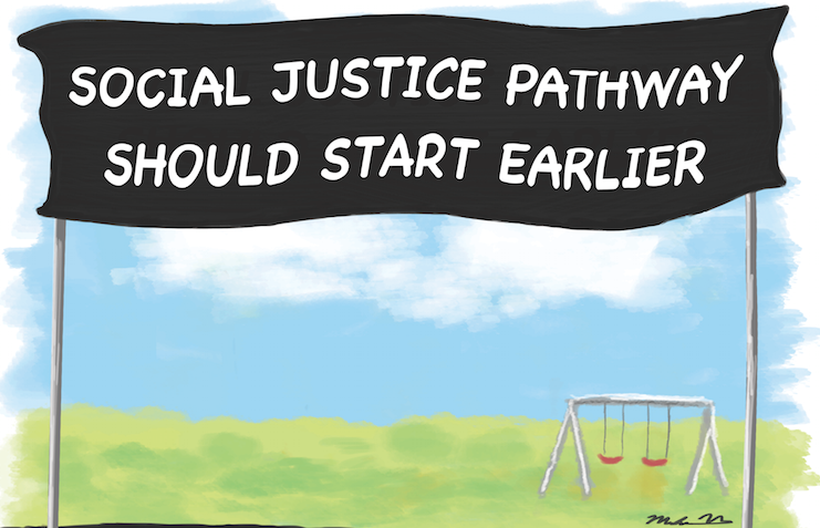 Social Justice Should Start Earlier